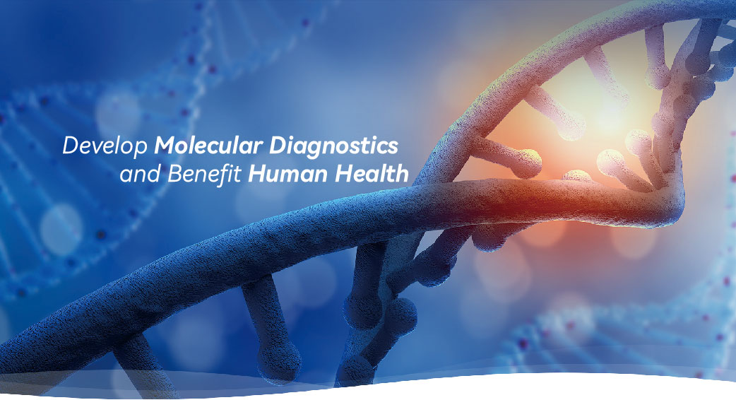 Develop Molecular Diagnostics and Benefit Human Health 1